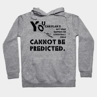 U can plan,quote football player Hoodie